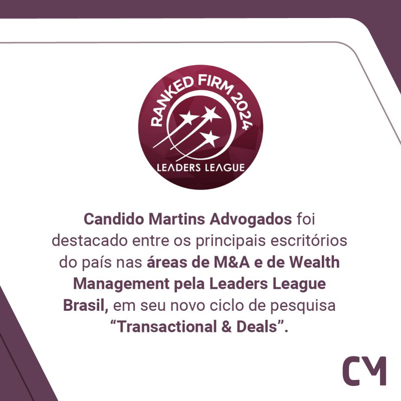 Candido Martins Advogados foi destacado entre os principais escritórios do país nas áreas de M&A e de Wealth Management