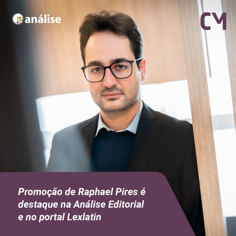Promoção de Raphael Pires é destaque na Análise  Editorial e no portal Lexlatin