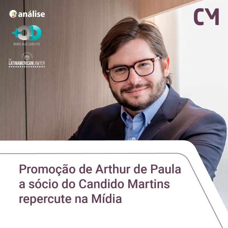 The promotion of our newest partner Arthur de Paula was featured on the Mais que Direito