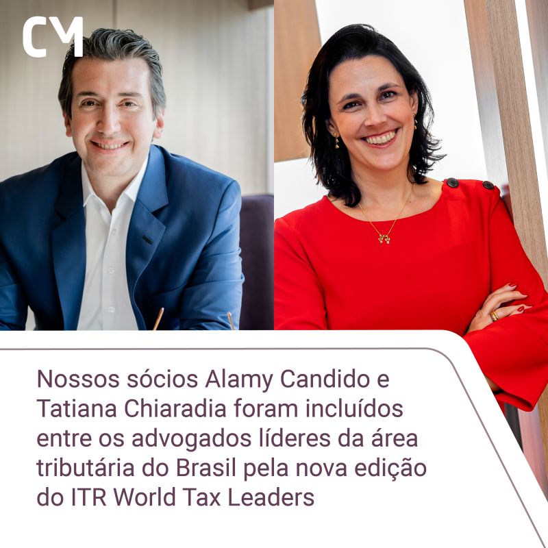 Our partners Alamy Candido and Tatiana Chiaradia were included among the leading tax lawyers in Brazil